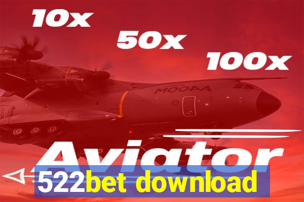 522bet download